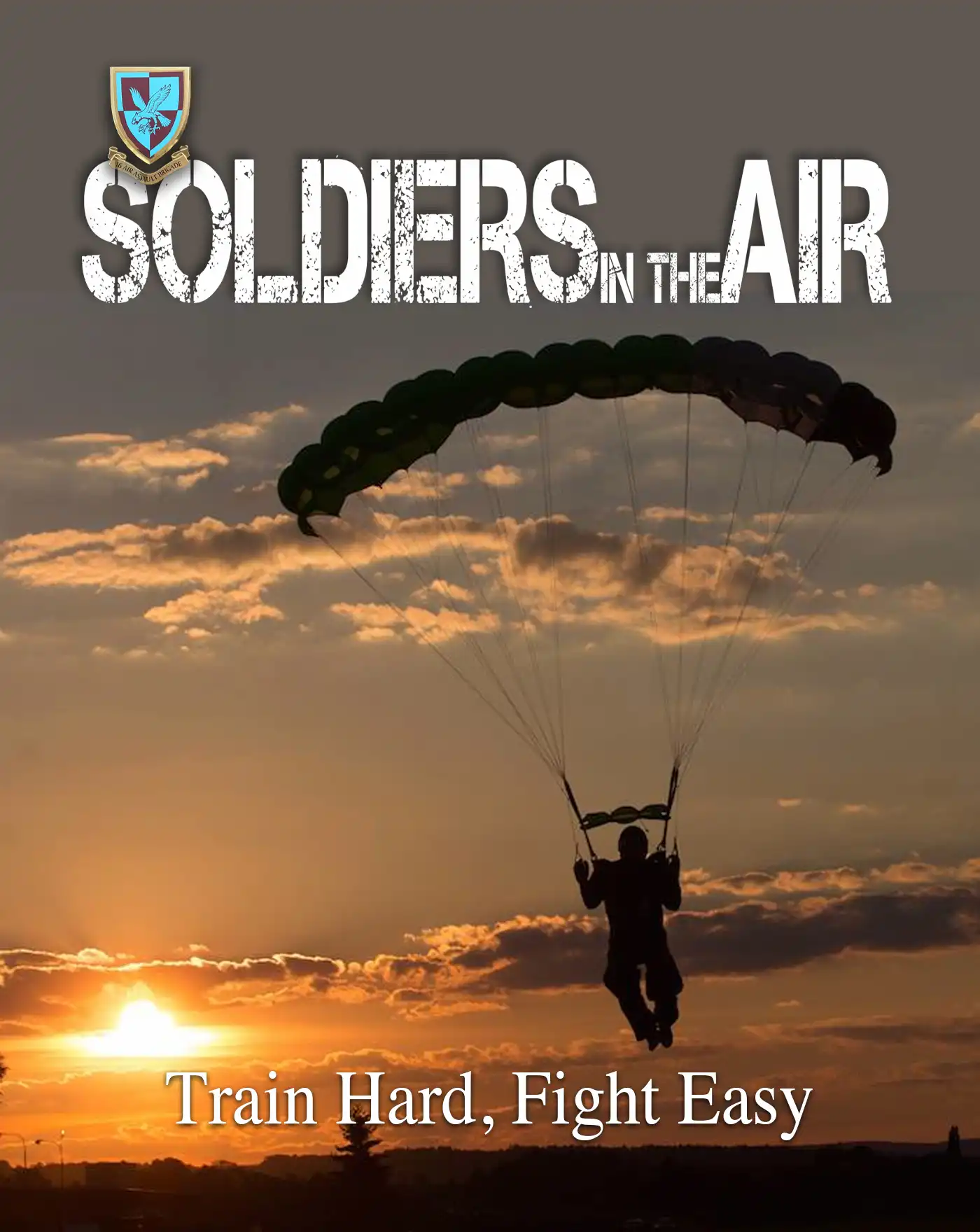 Soldiers in the Air. Train Hard, Fight Easy